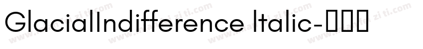 GlacialIndifference ltalic字体转换
